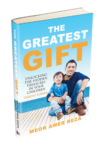 THE GREATES GIFT : UNLOCKING THE HIDDEN TREASURES IN YOUR CHILDREN, PARENT POWER
